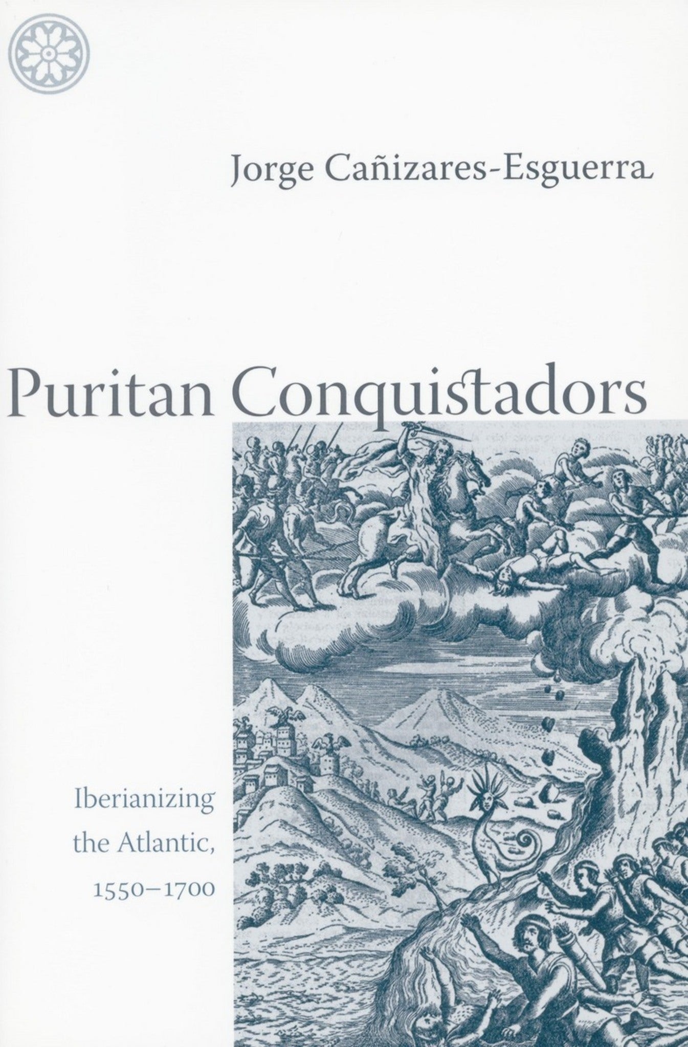 Cover image for Puritan Conquistadors ISBN 9780804742801